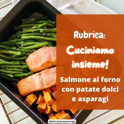 SALMONE AL FORNO CON PATATE DOLCI E ASPARAGI