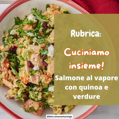 SALMONE AL VAPORE CON QUINOA E VERDURE