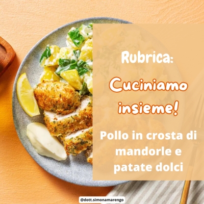 POLLO IN CROSTA DI MANDORLA E PATATE DOLCI